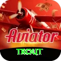 trout - King v2.2.7